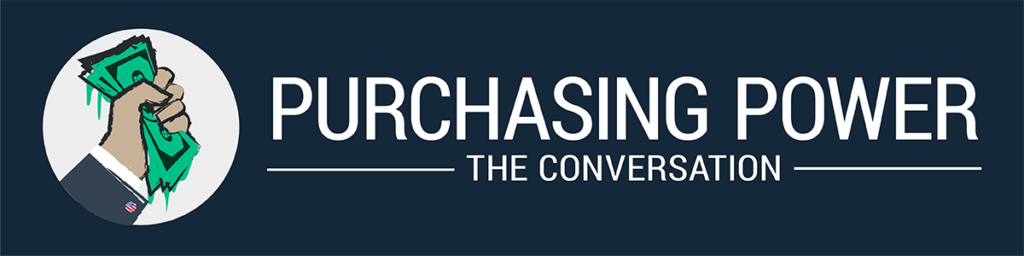 Purchasing Power: The Conversation